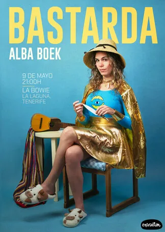 Bastarda — Alba Boek — Theatre & Dance in San Cristóbal de La Laguna, Tenerife
