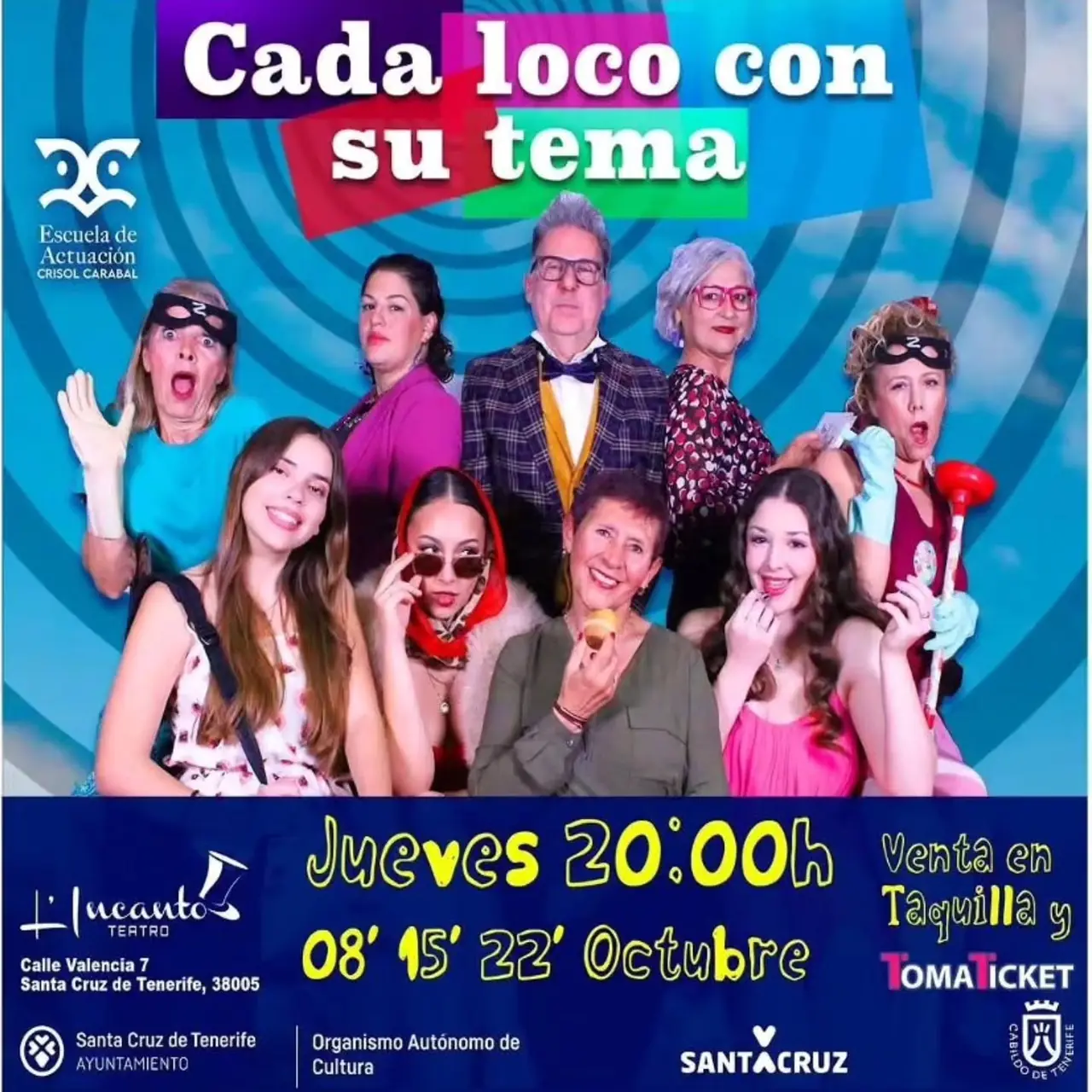 Cada Loco con su tema — Teatro y Danza en Santa Cruz de Tenerife, Tenerife