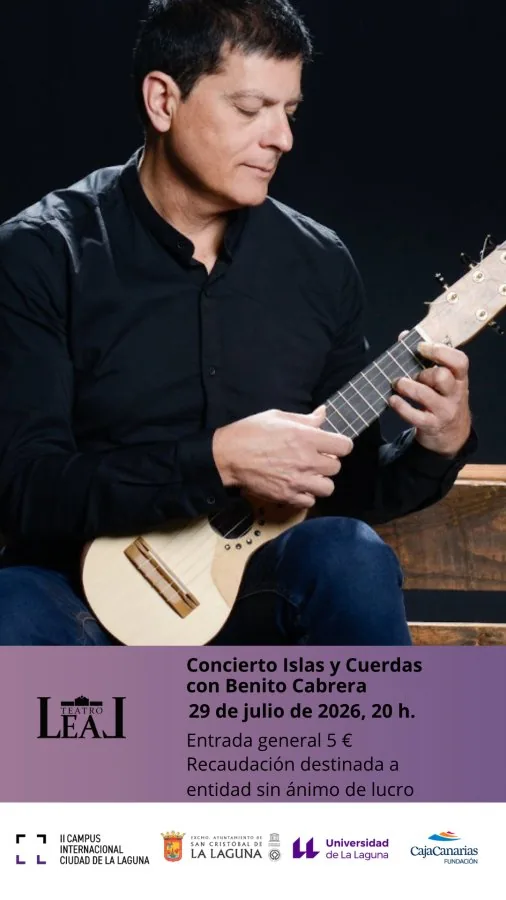 Concierto Islas y Cuerdas, con Benito Cabrera — Música en San Cristóbal de La Laguna, Tenerife