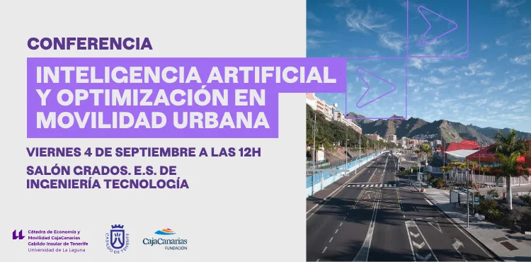 Conferencia: Inteligencia Artificial y Optimización en Movilidad Urbana — Talleres y Formación en San Cristóbal de La Laguna, Tenerife