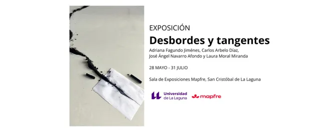 Exposición: Desbordes y tangentes — Exposiciones y Museos en San Cristóbal de La Laguna, Tenerife