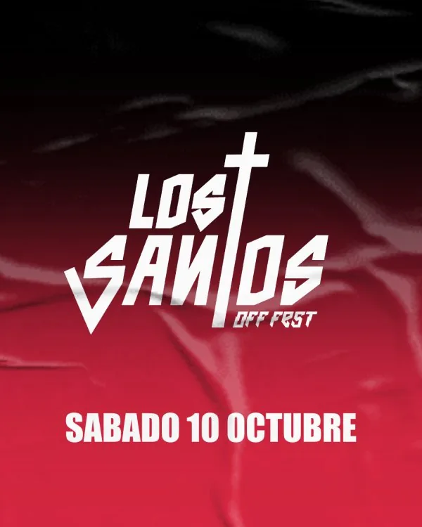 LOS + SANTOS OFF FEST CLOOSING — Festivals in Adeje, Tenerife
