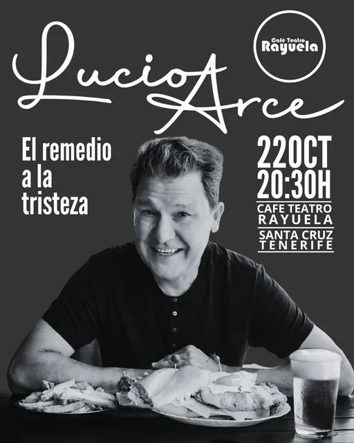 Lucio Arce, El Remedio a la Tristeza, at Café Teatro Rayuela — Music in Santa Cruz de Tenerife, Tenerife