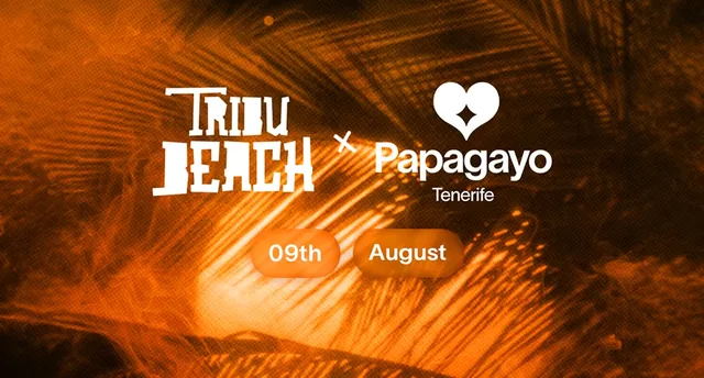 Papagayo x Tribu Beach — Fiestas y Festivales en Santa Cruz de Tenerife, Tenerife