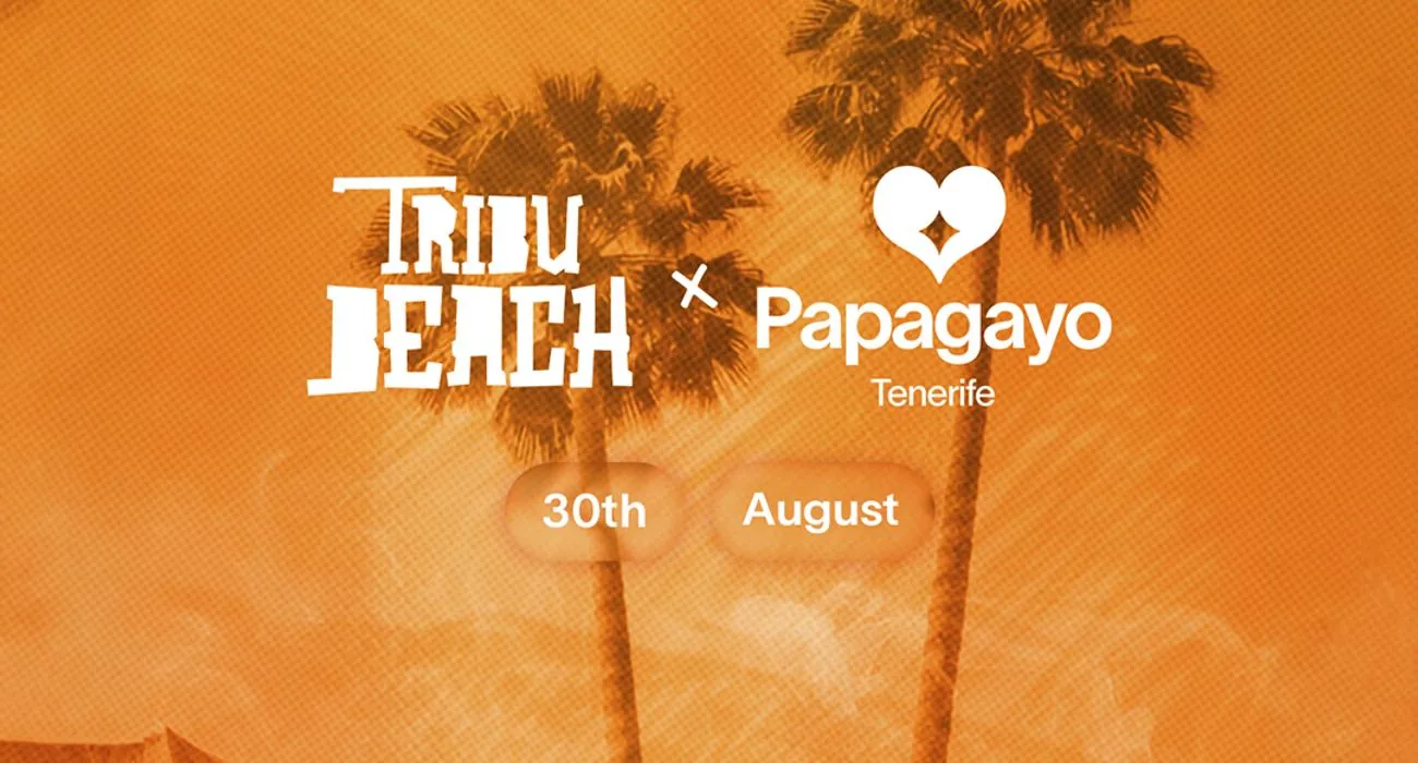 Papagayo x Tribu Beach — Festivals in Santa Cruz de Tenerife, Tenerife