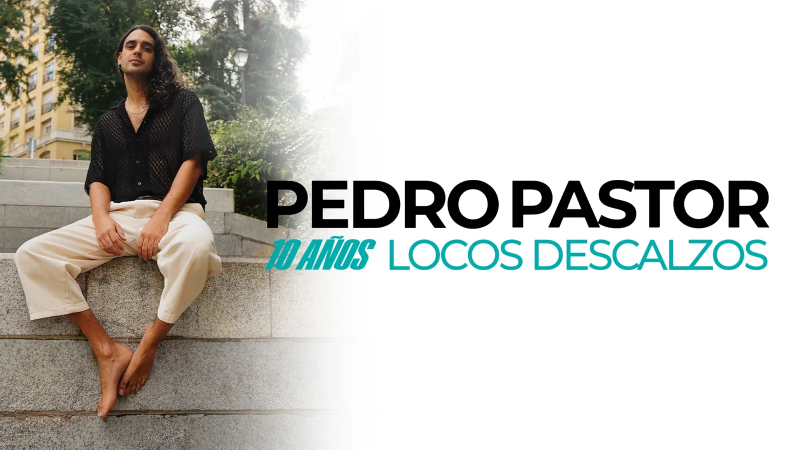 Pedro Pastor - 10 Años Locos Descalzos — Music in Santa Cruz de Tenerife, Tenerife